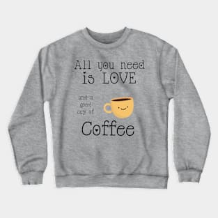 Love coffee Crewneck Sweatshirt